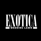 Exotica Wedding Lawns